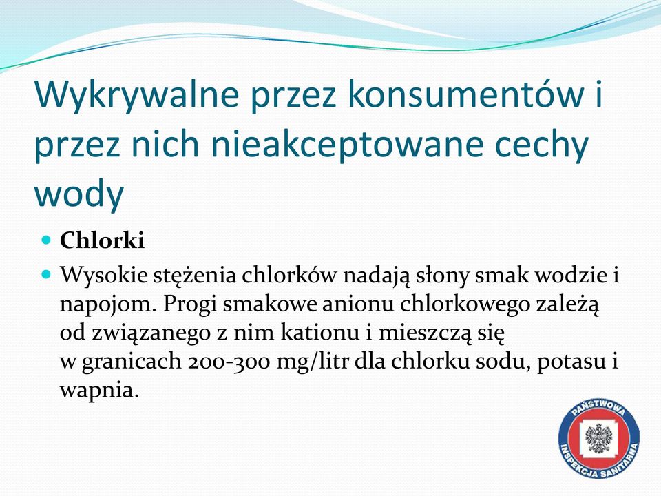 Progi smakowe anionu chlorkowego zależą od związanego z nim kationu i