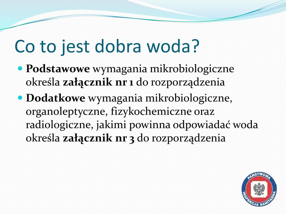 rozporządzenia Dodatkowe wymagania mikrobiologiczne,