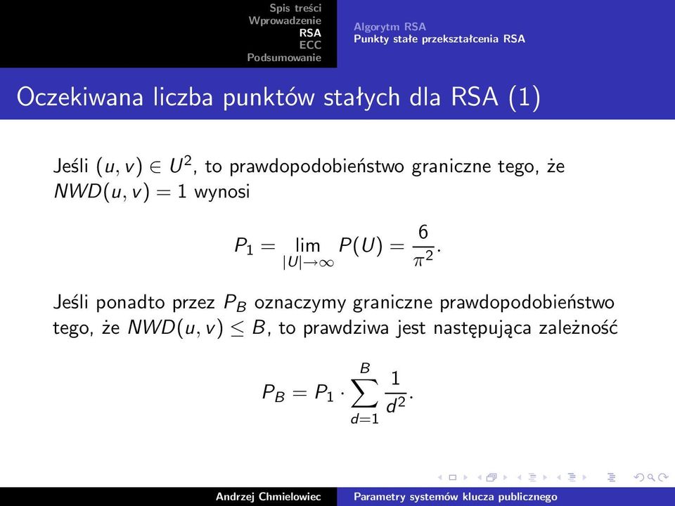 1 = lim U P(U) = 6 π 2.