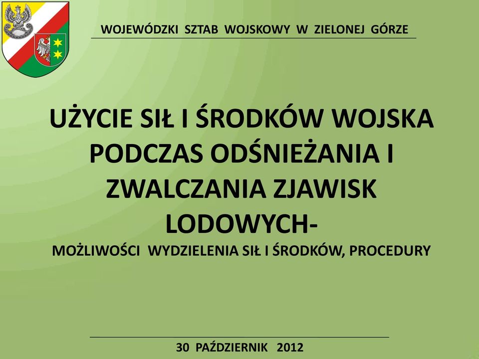 LODOWYCH- MOŻLIWOŚCI WYDZIELENIA SIŁ