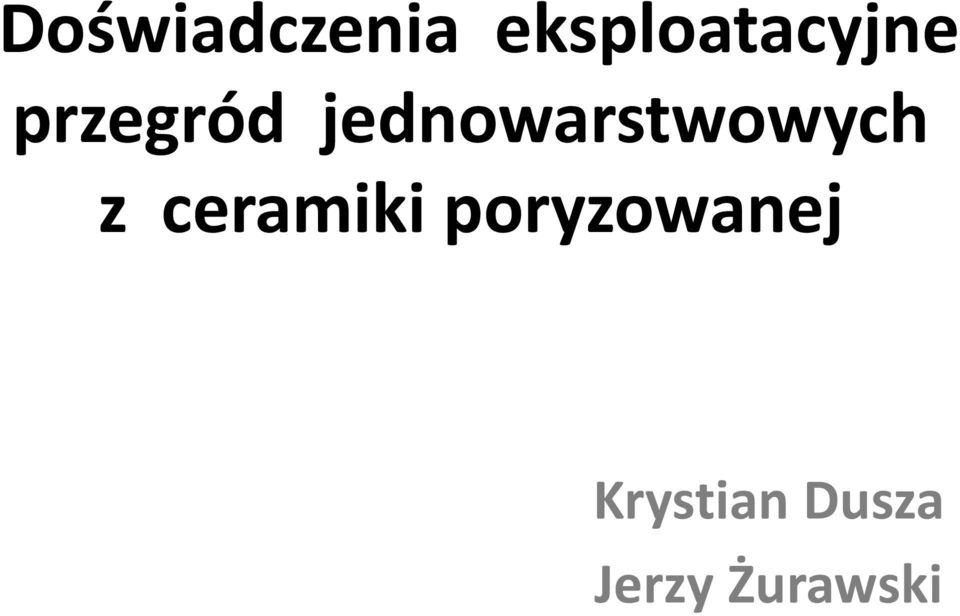 jednowarstwowych z