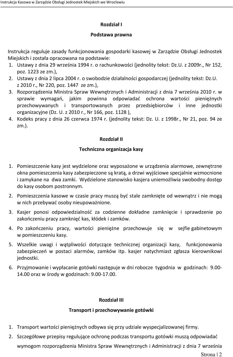 1447 ze zm.), 3. Rozporządzenia Ministra Spraw Wewnętrznych i Administracji z dnia 7 września 2010 r.