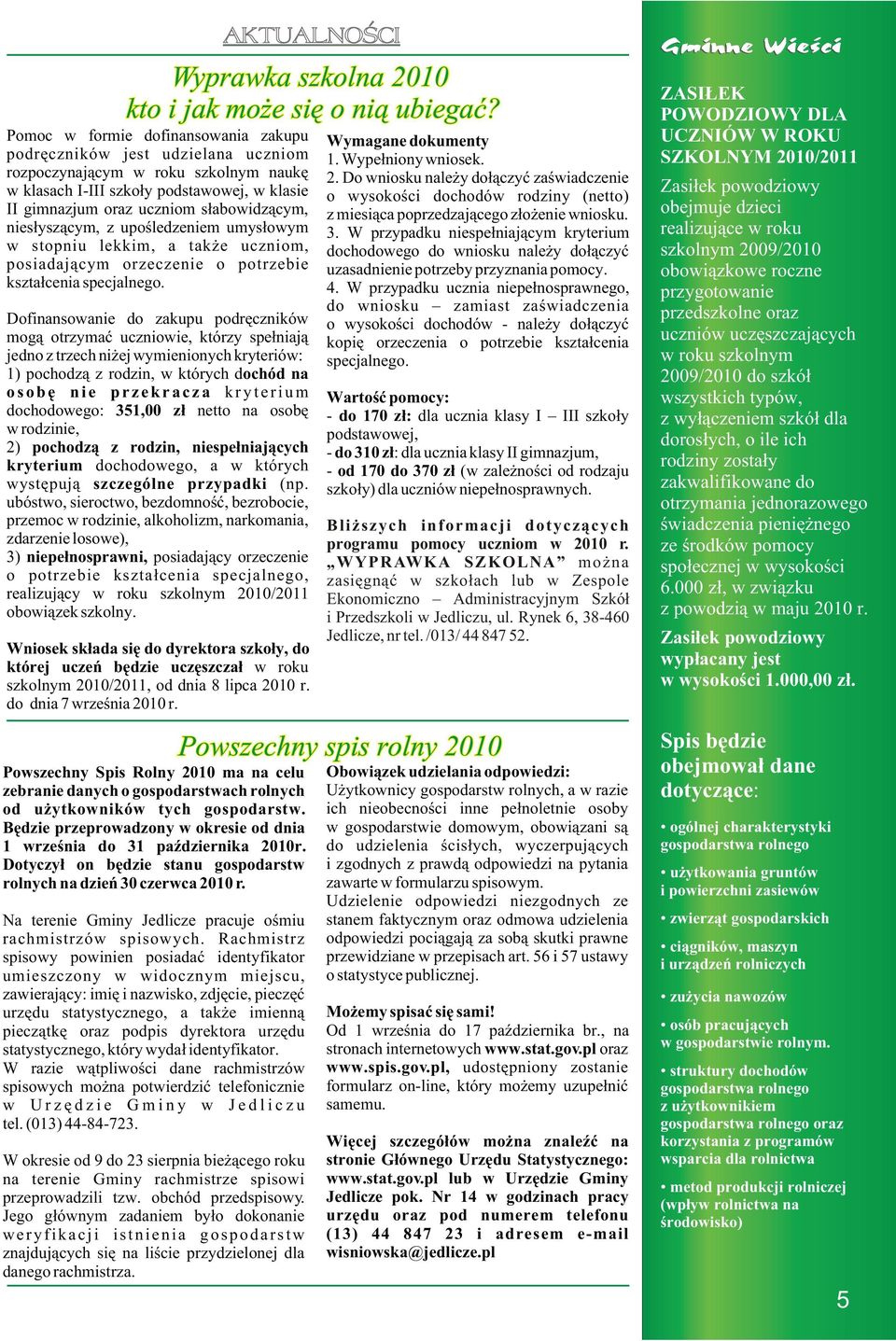 nies³ysz¹cym, z upoœledzeniem umys³owym w stopniu lekkim, a tak e uczniom, posiadaj¹cym orzeczenie o potrzebie kszta³cenia specjalnego.