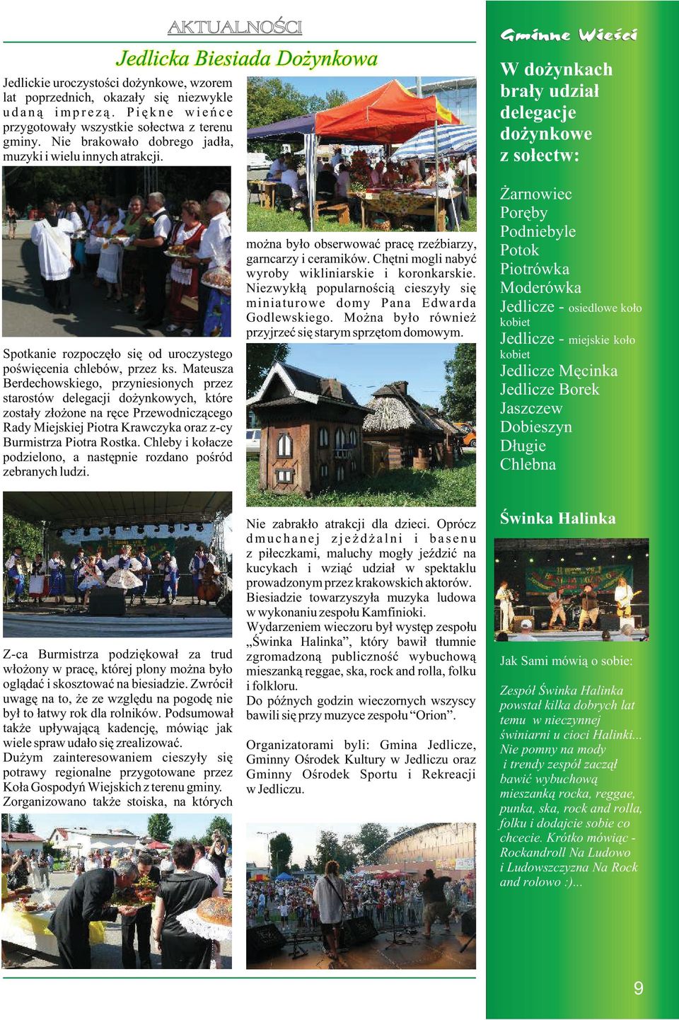 W do ynkach bra³y udzia³ delegacje do ynkowe z so³ectw: Spotkanie rozpoczê³o siê od uroczystego poœwiêcenia chlebów, przez ks.