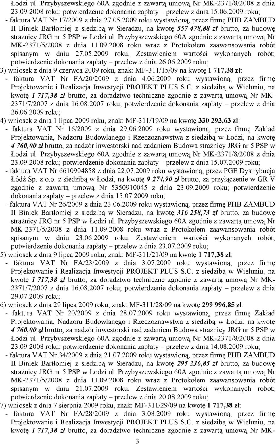 2009 roku, Zestawieniem wartości wykonanych robót; potwierdzenie dokonania zapłaty przelew z dnia 26.06.