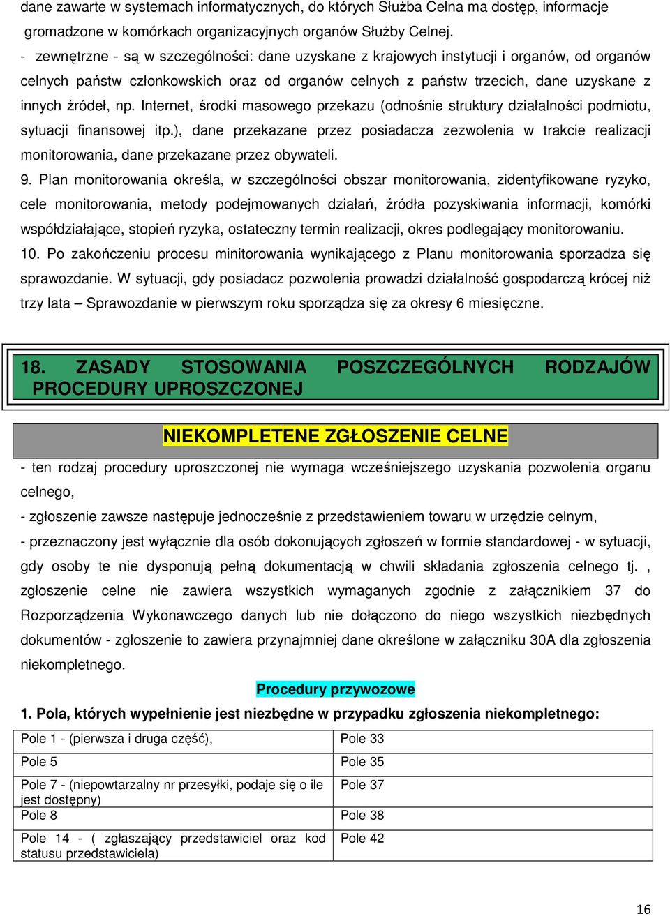 Internet, środki masowego przekazu (odnośnie struktury działalności podmiotu, sytuacji finansowej itp.