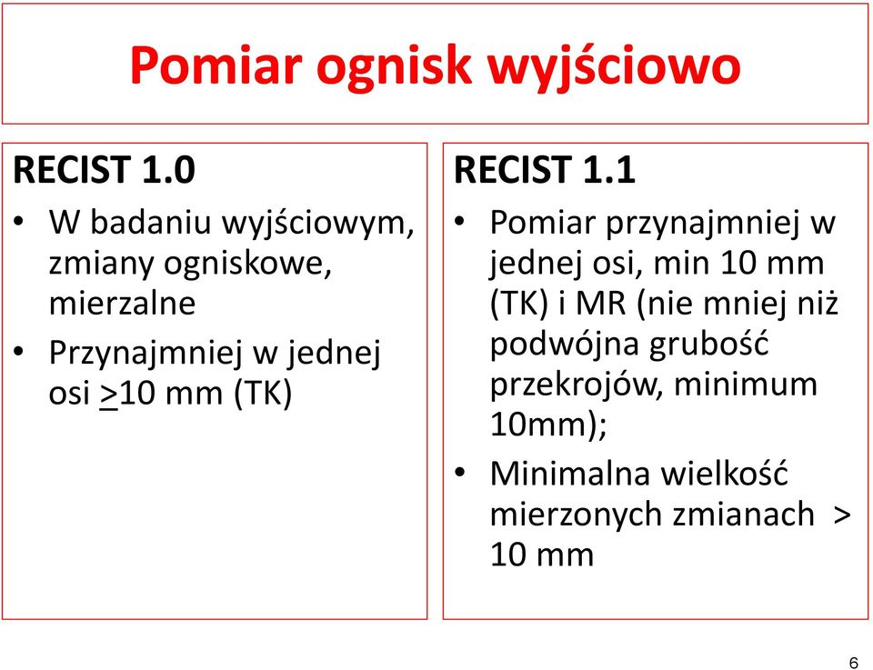 osi >10 mm (TK) RECIST 1.