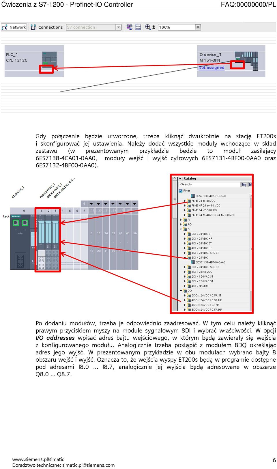 6ES7132-4BF00-0AA0). Po dodaniu modułów, trzeba je odpowiednio zaadresować. W tym celu należy kliknąć prawym przyciskiem myszy na module sygnałowym 8DI i wybrać właściwości.