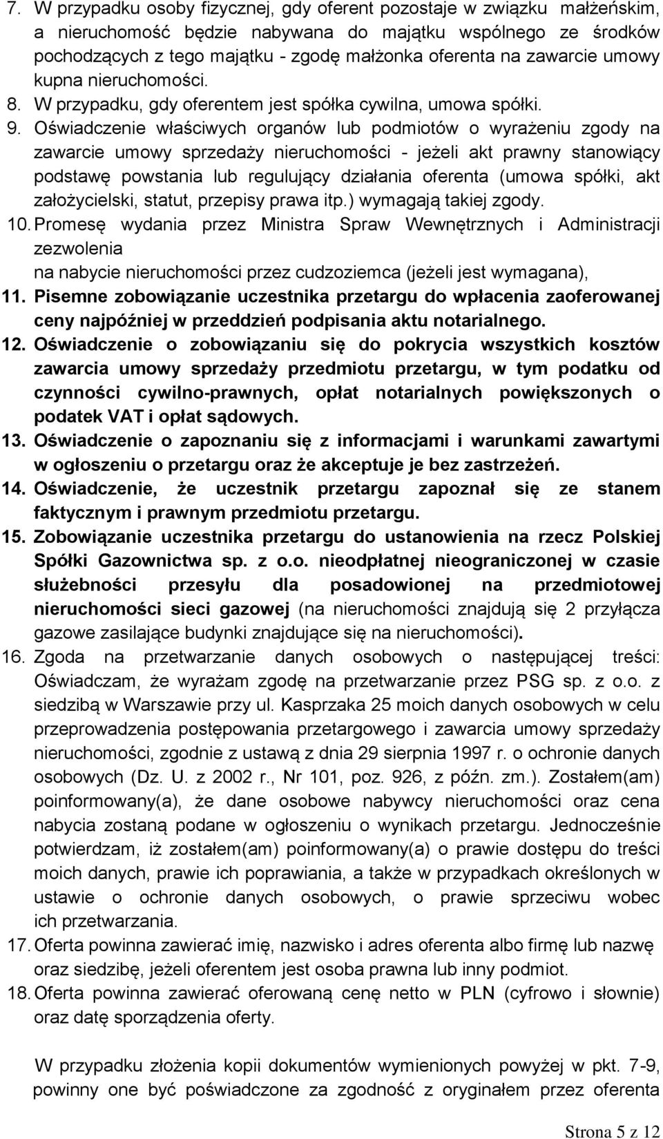 Oświadczenie właściwych organów lub podmiotów o wyrażeniu zgody na zawarcie umowy sprzedaży nieruchomości - jeżeli akt prawny stanowiący podstawę powstania lub regulujący działania oferenta (umowa