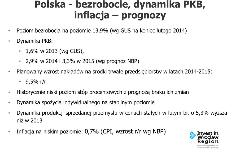 r/r Historycznie niski poziom stóp procentowych z prognozą braku ich zmian Dynamika spożycia indywidualnego na stabilnym poziomie Dynamika