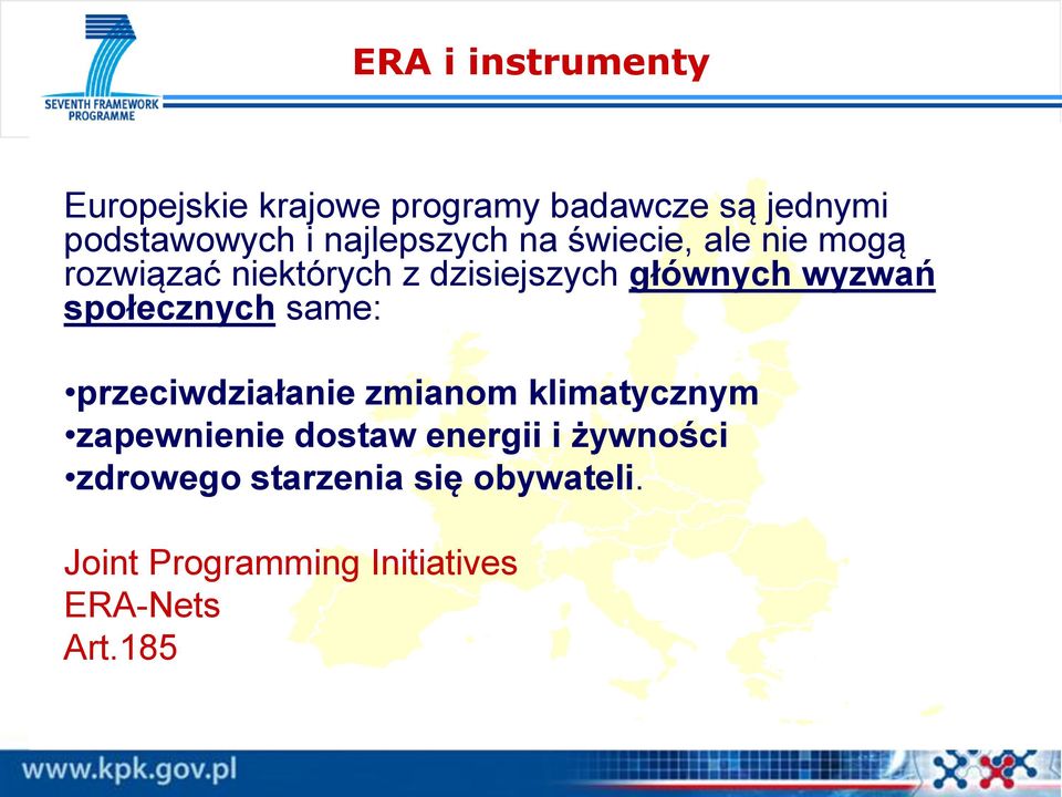wyzwań społecznych same: przeciwdziałanie zmianom klimatycznym zapewnienie dostaw