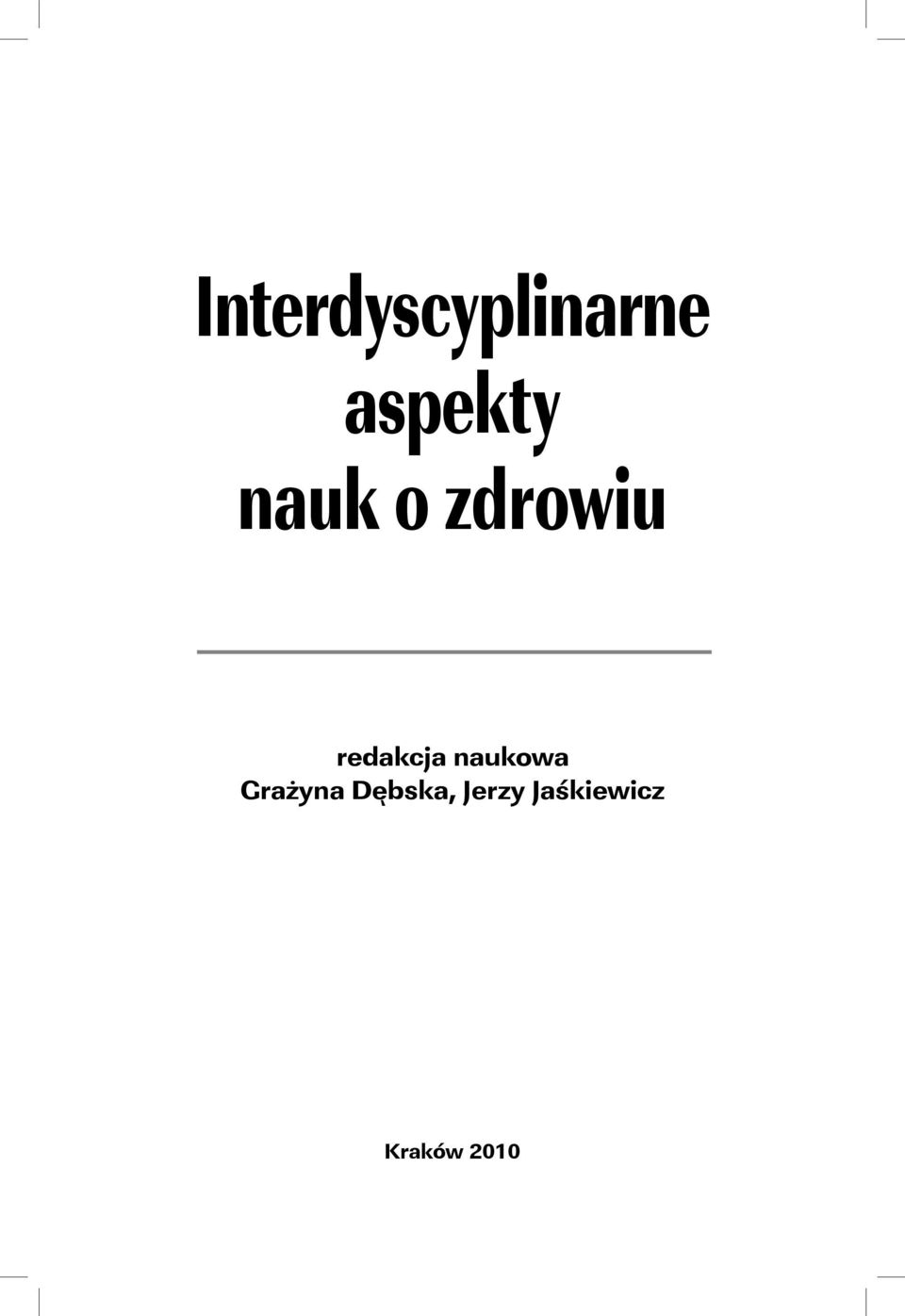 redakcja naukowa Grażyna