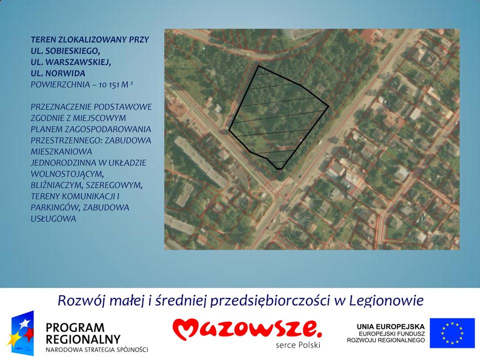 PLANEM ZAGOSPODAROWANIA PRZESTRZENNEGO: ZABUDOWA MIESZKANIOWA JEDNORODZINNA W