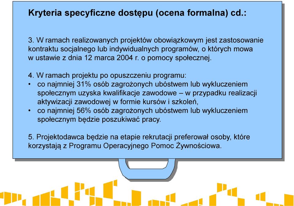 o pomocy społecznej. 4.