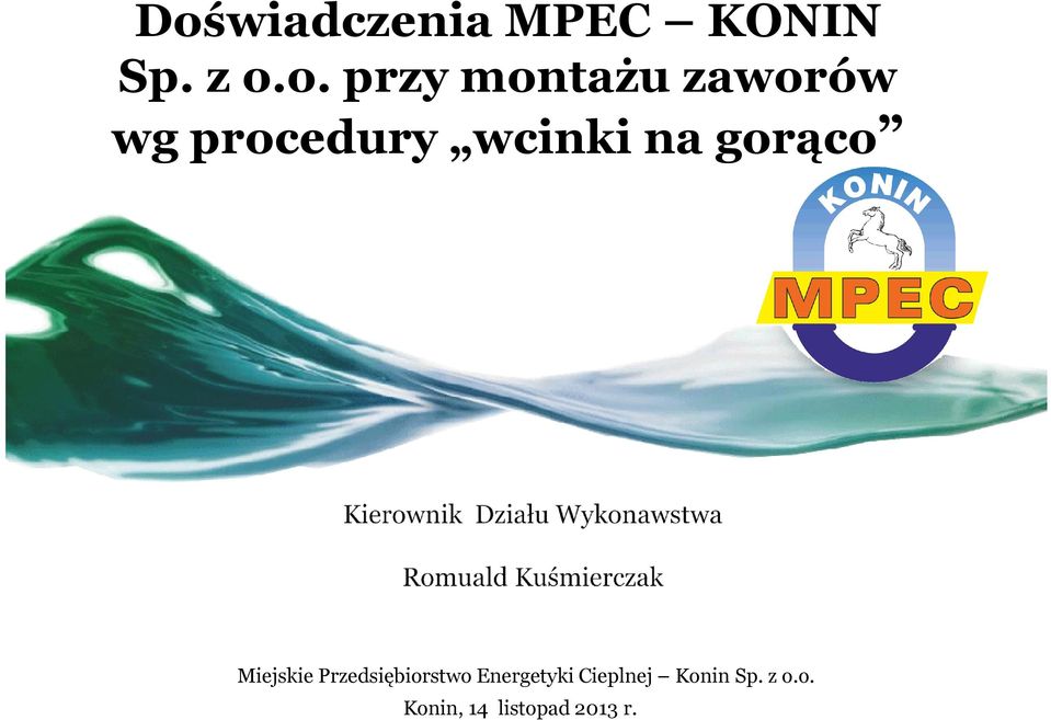gorąco Miejskie Przedsiębiorstwo Energetyki
