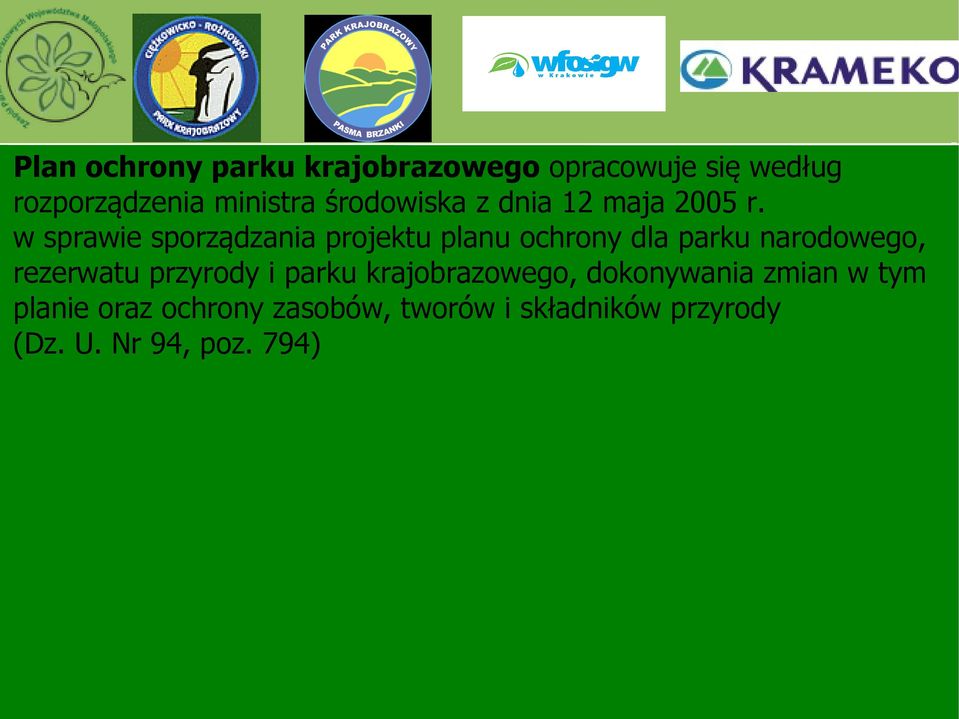 w sprawie sporządzania projektu planu ochrony dla parku narodowego, rezerwatu