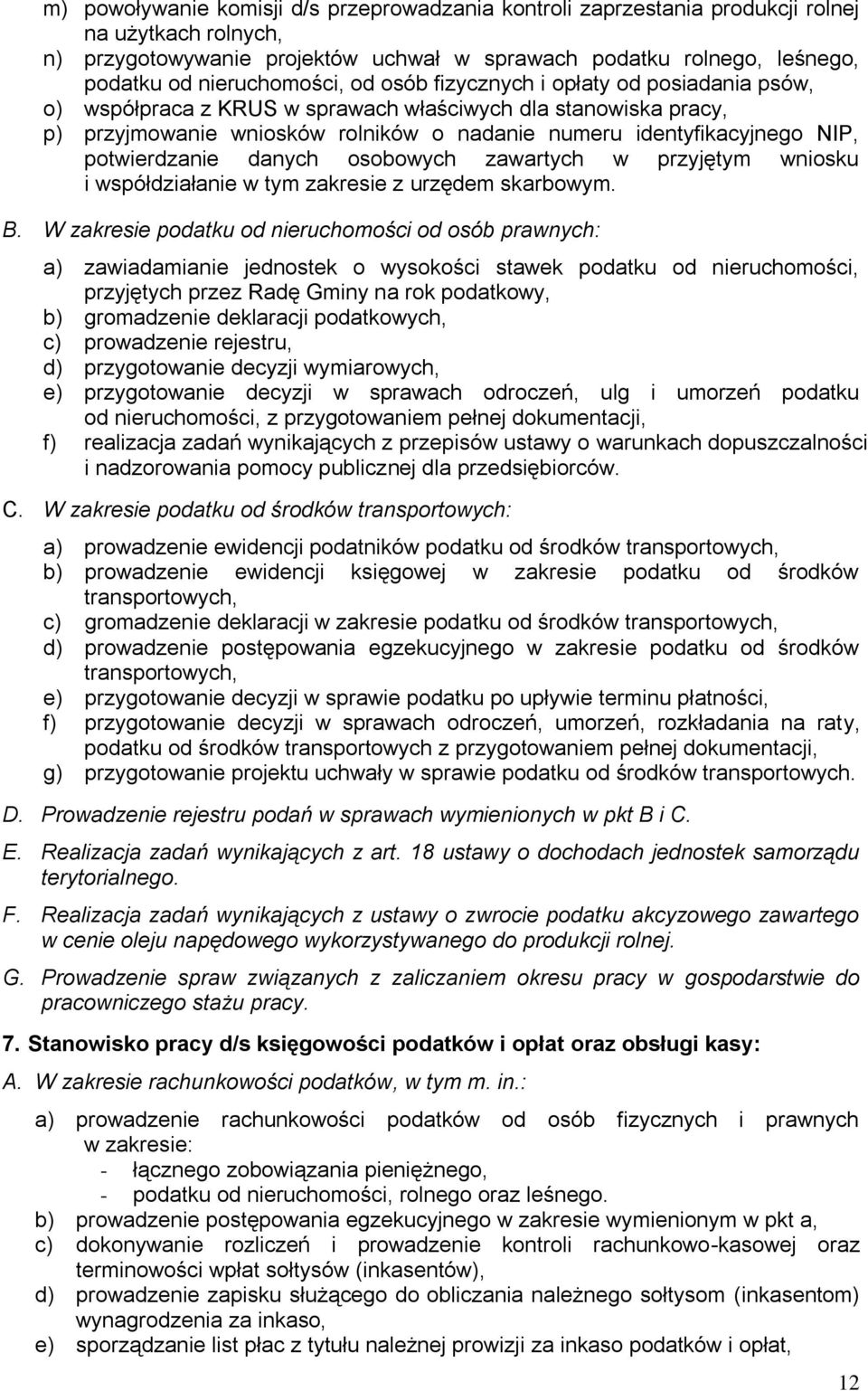 NIP, potwierdzanie danych osobowych zawartych w przyjętym wniosku i współdziałanie w tym zakresie z urzędem skarbowym. B.