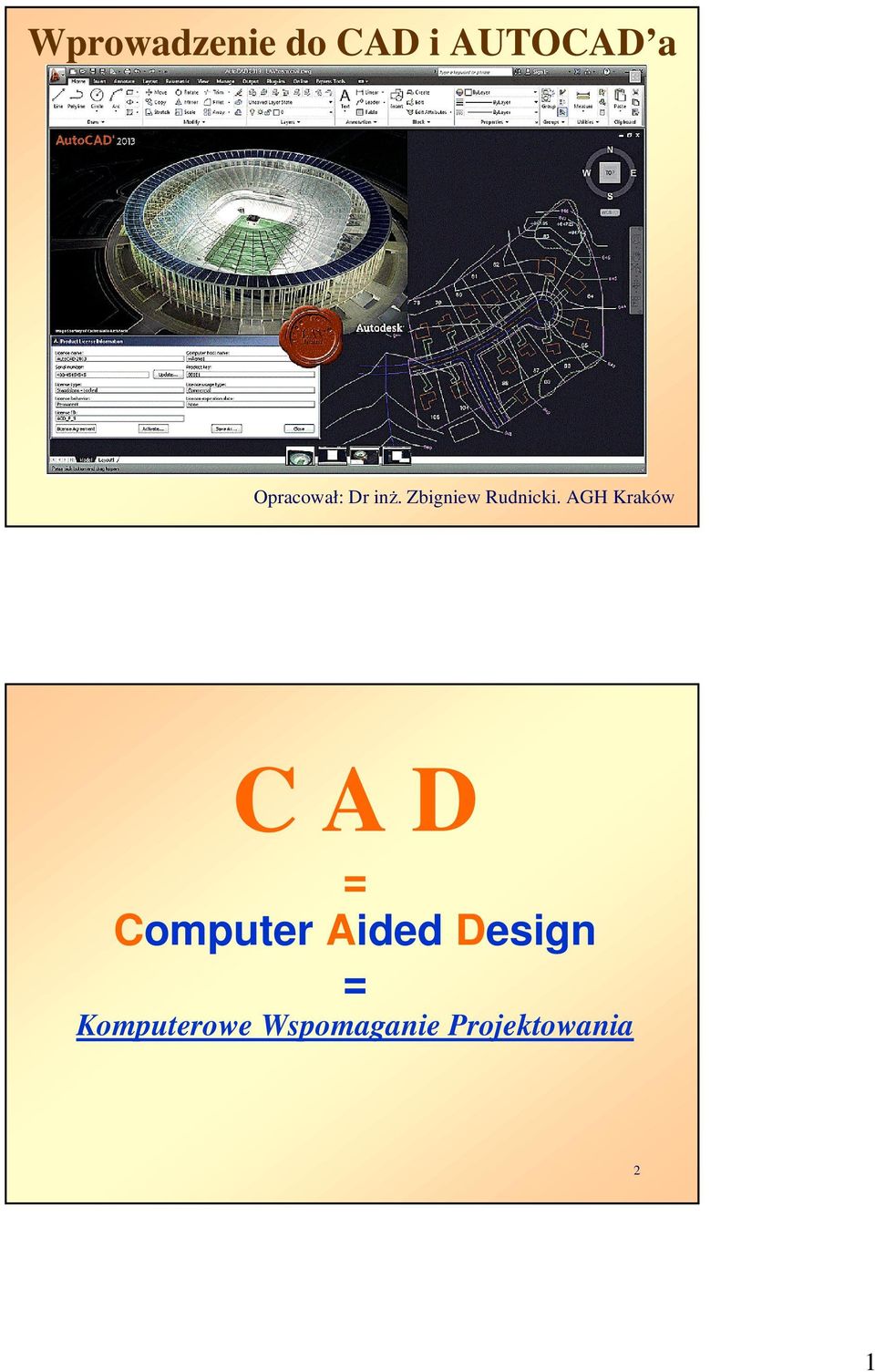 AGH Kraków C A D = Computer Aided