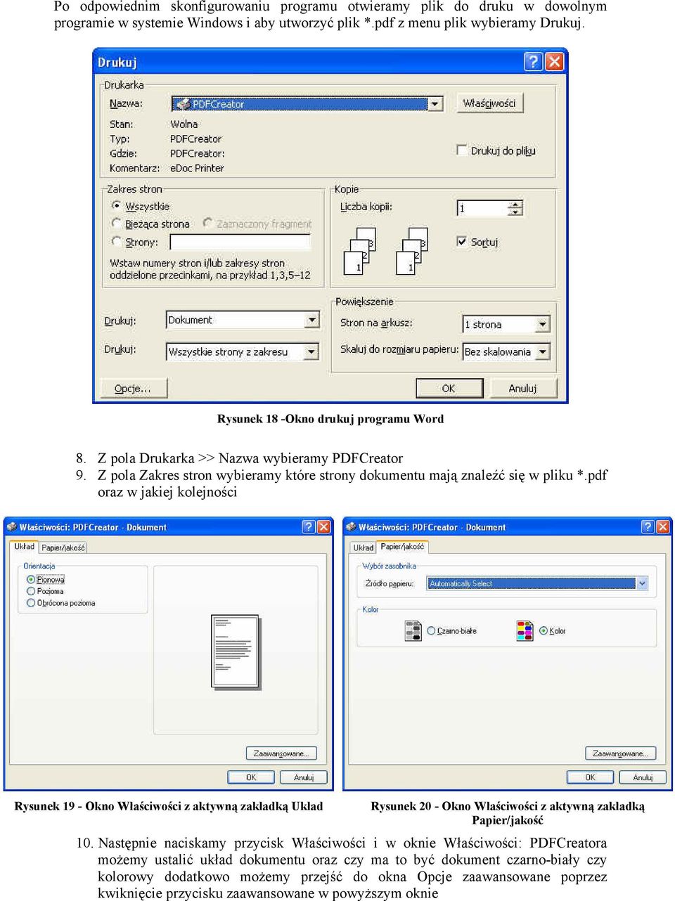 pdf oraz w jakiej kolejności Rysunek 19 - Okno Właściwości z aktywną zakładką Układ Rysunek 20 - Okno Właściwości z aktywną zakładką Papier/jakość 10.