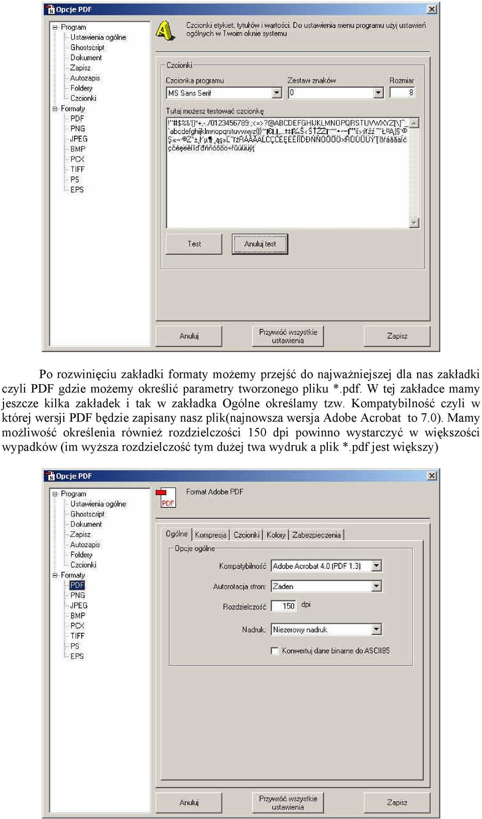 Kompatybilność czyli w której wersji PDF będzie zapisany nasz plik(najnowsza wersja Adobe Acrobat to 7.0).