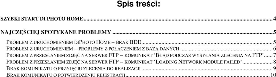 ..6 PROBLEM Z PRZESŁANIEM ZDJĘĆ NA SERWER FTP KOMUNIKAT BŁĄD PODCZAS WYSYŁANIA ZLECENIA NA FTP.