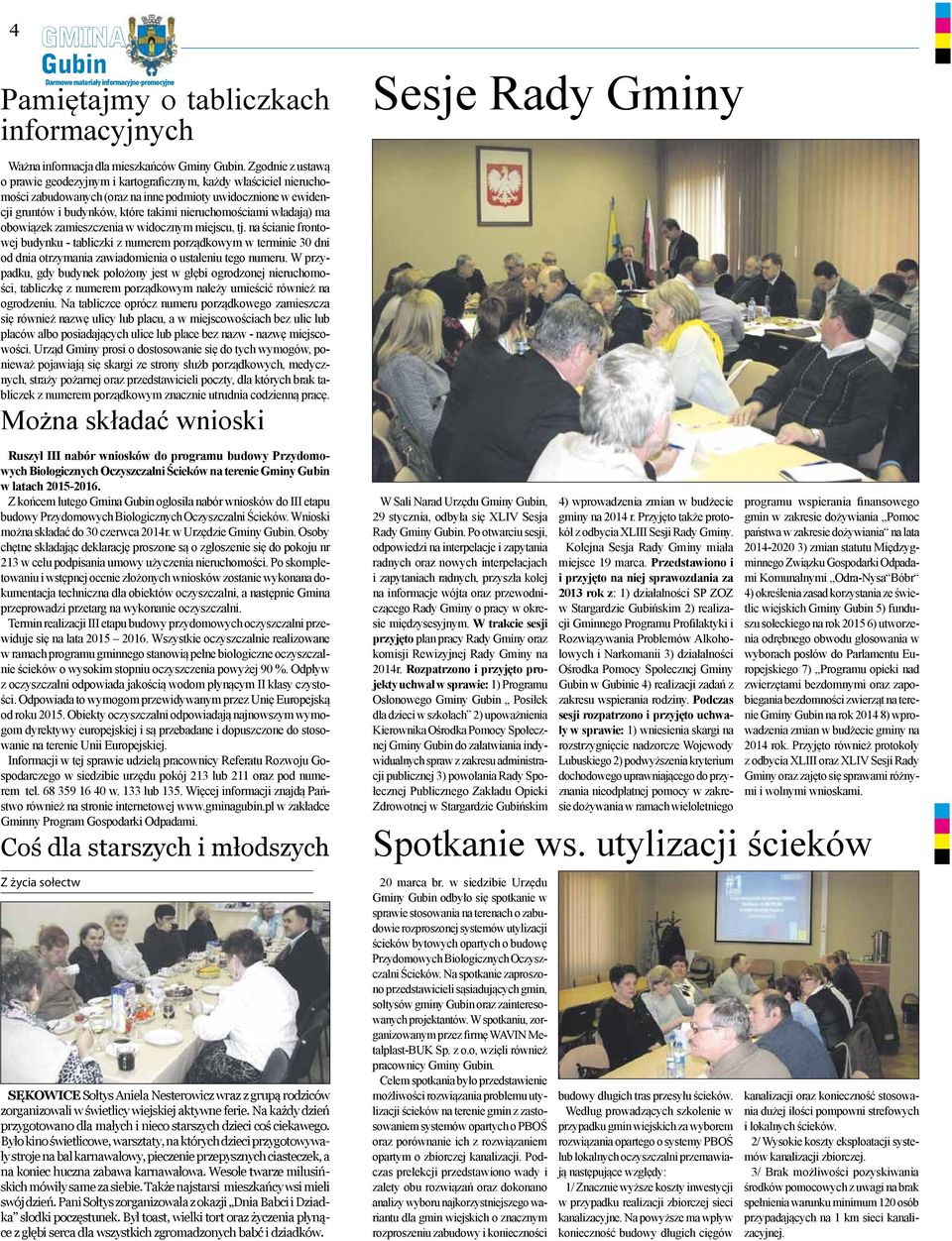 władają) ma obowiązek zamieszczenia w widocznym miejscu, tj. na ścianie frontowej budynku - tabliczki z numerem porządkowym w terminie 30 dni od dnia otrzymania zawiadomienia o ustaleniu tego numeru.