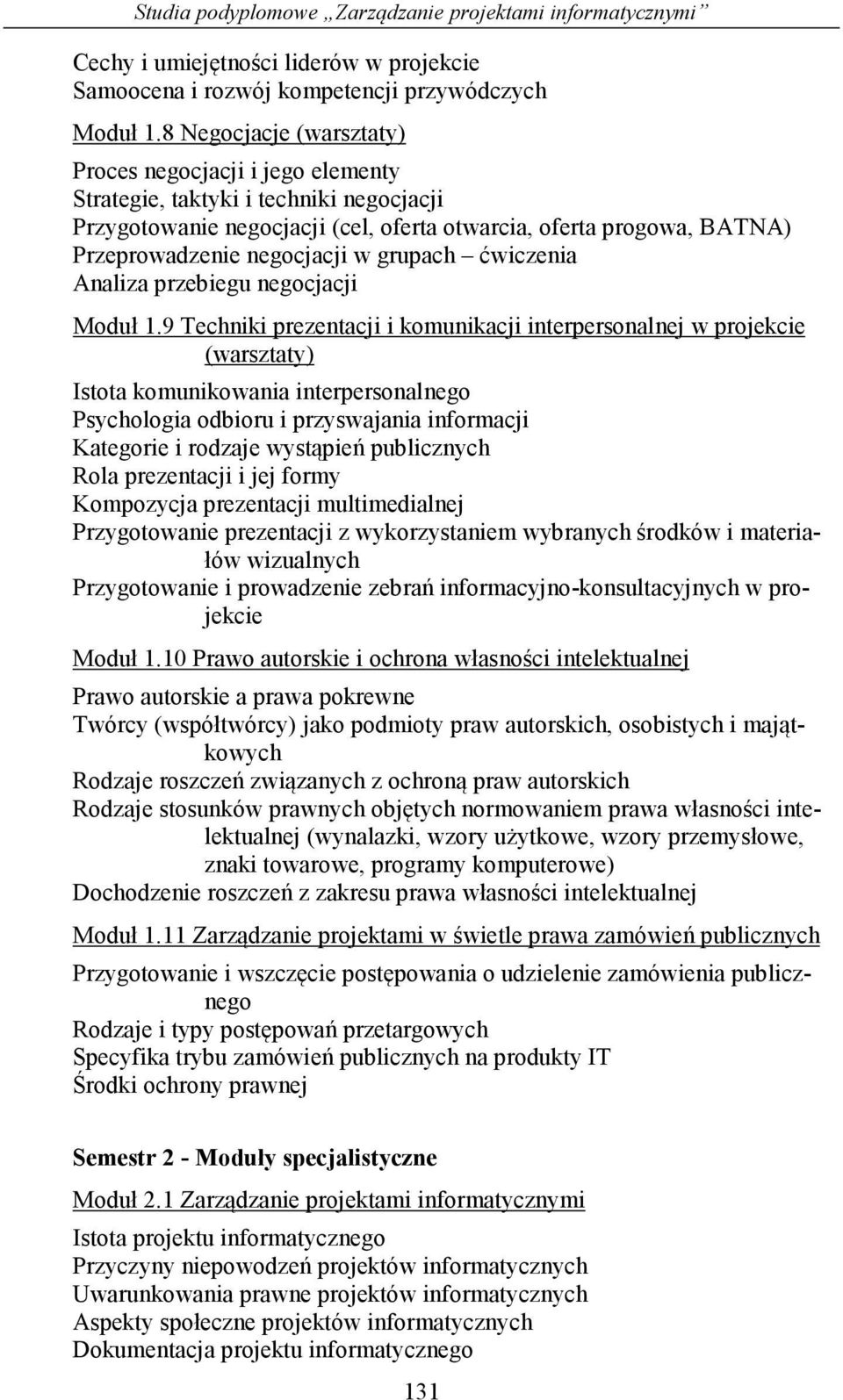 grupach ćwiczenia Analiza przebiegu negocjacji Moduł 1.