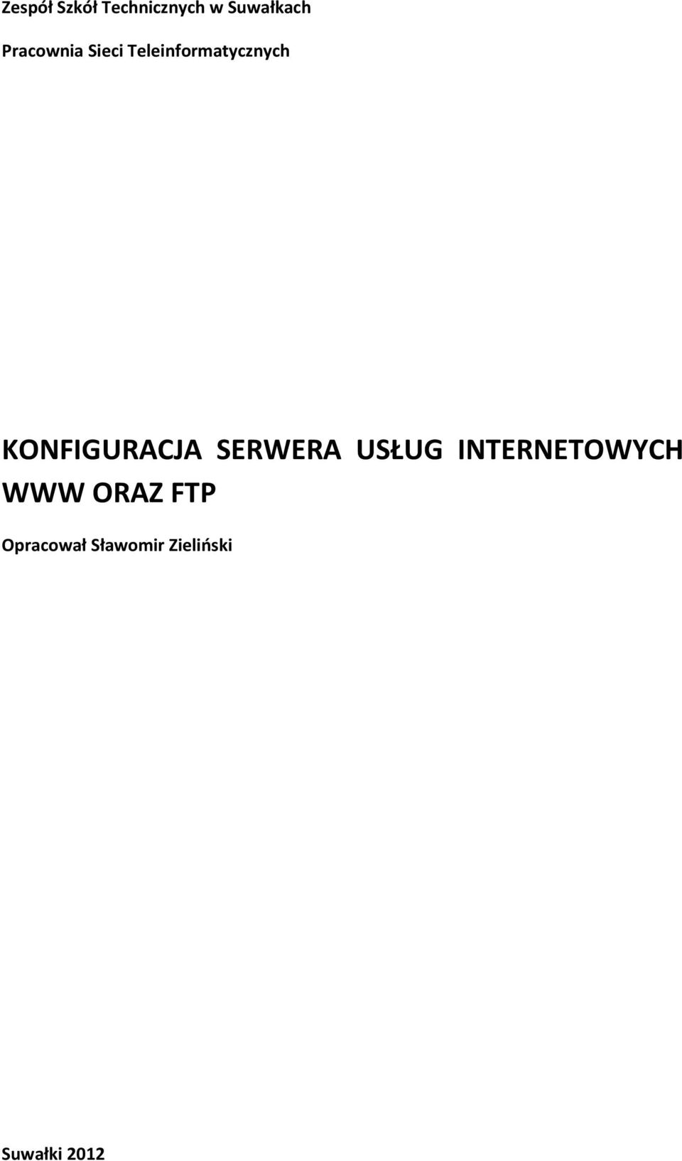 KONFIGURACJA SERWERA USŁUG INTERNETOWYCH