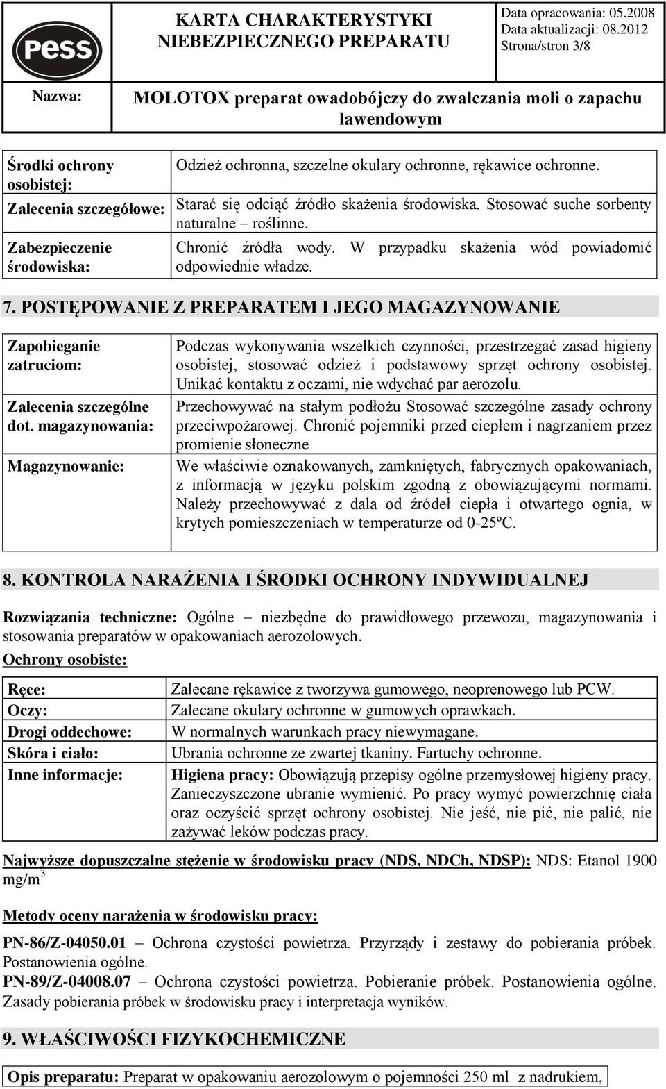 POSTĘPOWANIE Z PREPARATEM I JEGO MAGAZYNOWANIE Zapobieganie zatruciom: Zalecenia szczególne dot.