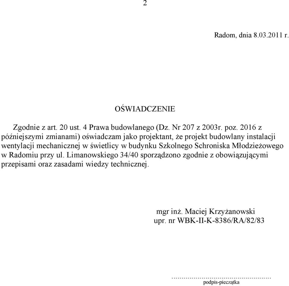 mechanicznej w świetlicy w budynku Szkolnego Schroniska Młodzieżowego w Radomiu przy ul.