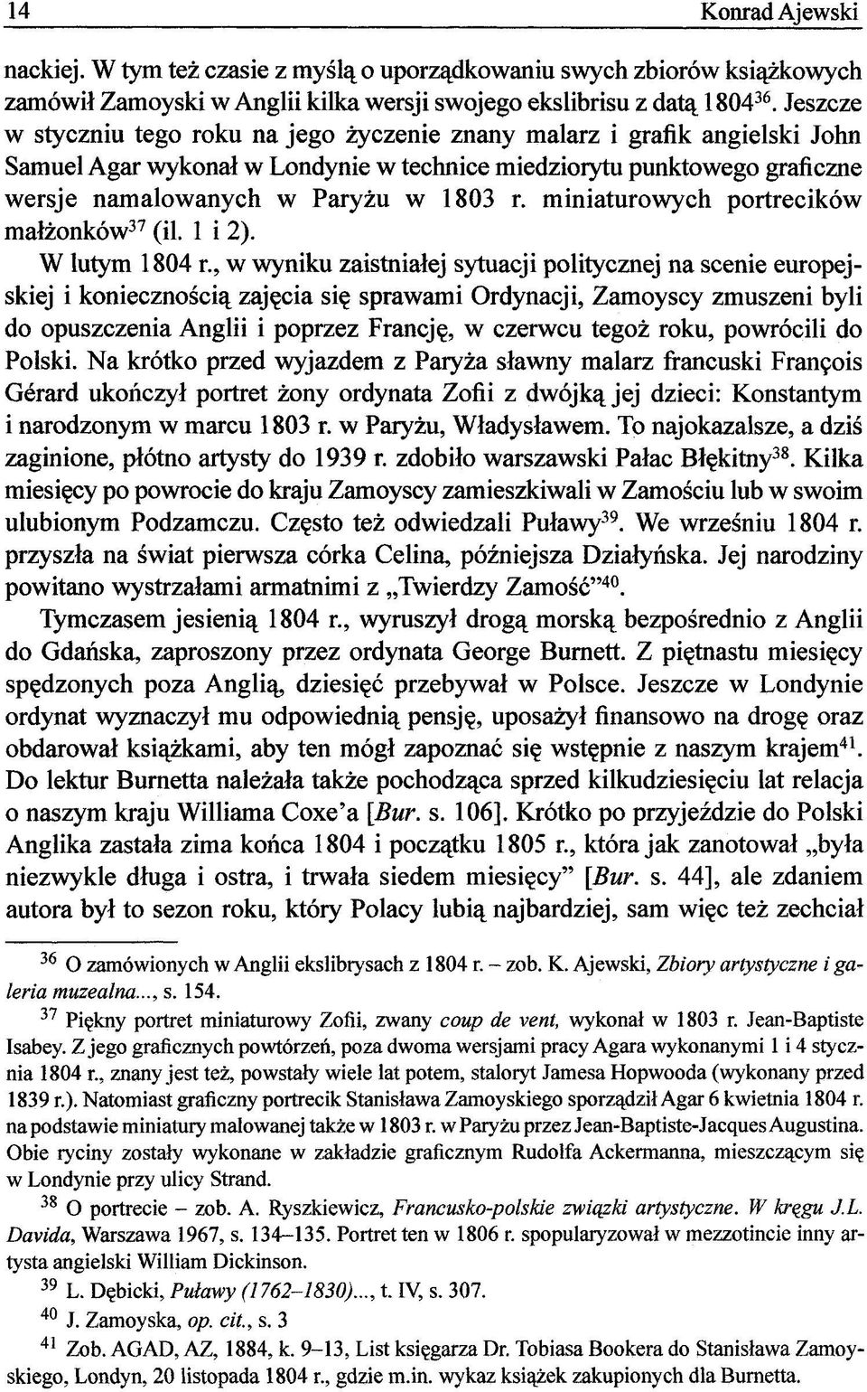 miniaturowych portrecików małżonków 37 (il. 1 i 2). W lutym 1804 r.