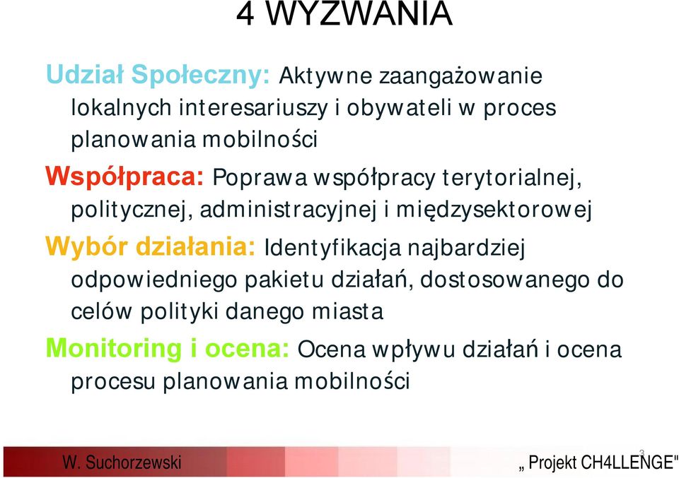 międzysektorowej Wybór działania: Identyfikacja najbardziej odpowiedniego pakietu działań,