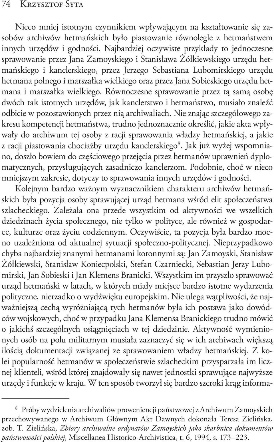 mana polnego i marszałka wielkiego oraz przez Jana Sobieskiego urzędu hetmana i marszałka wielkiego.
