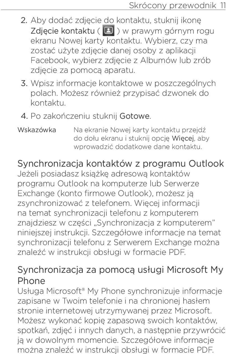 Możesz również przypisać dzwonek do kontaktu. 4. Po zakończeniu stuknij Gotowe.