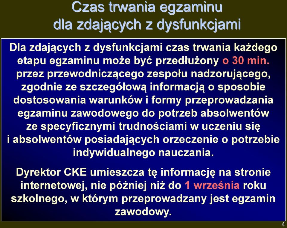 zawodowego do potrzeb absolwentów ze specyficznymi trudnościami w uczeniu się i absolwentów posiadających orzeczenie o potrzebie indywidualnego