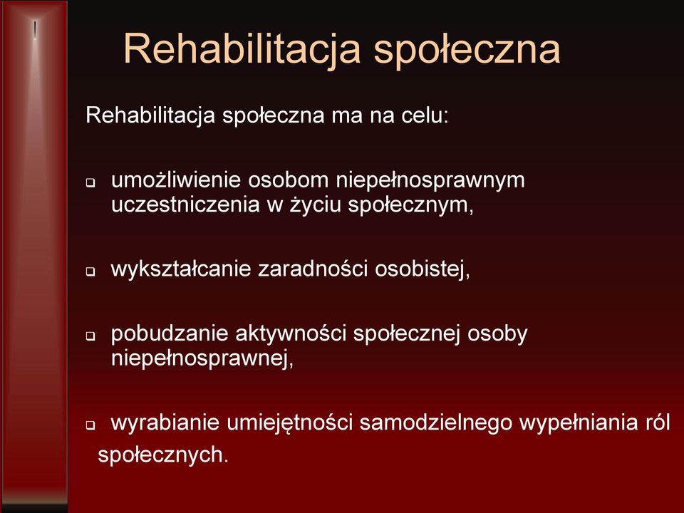 zaradności osobistej, pobudzanie aktywności społecznej osoby