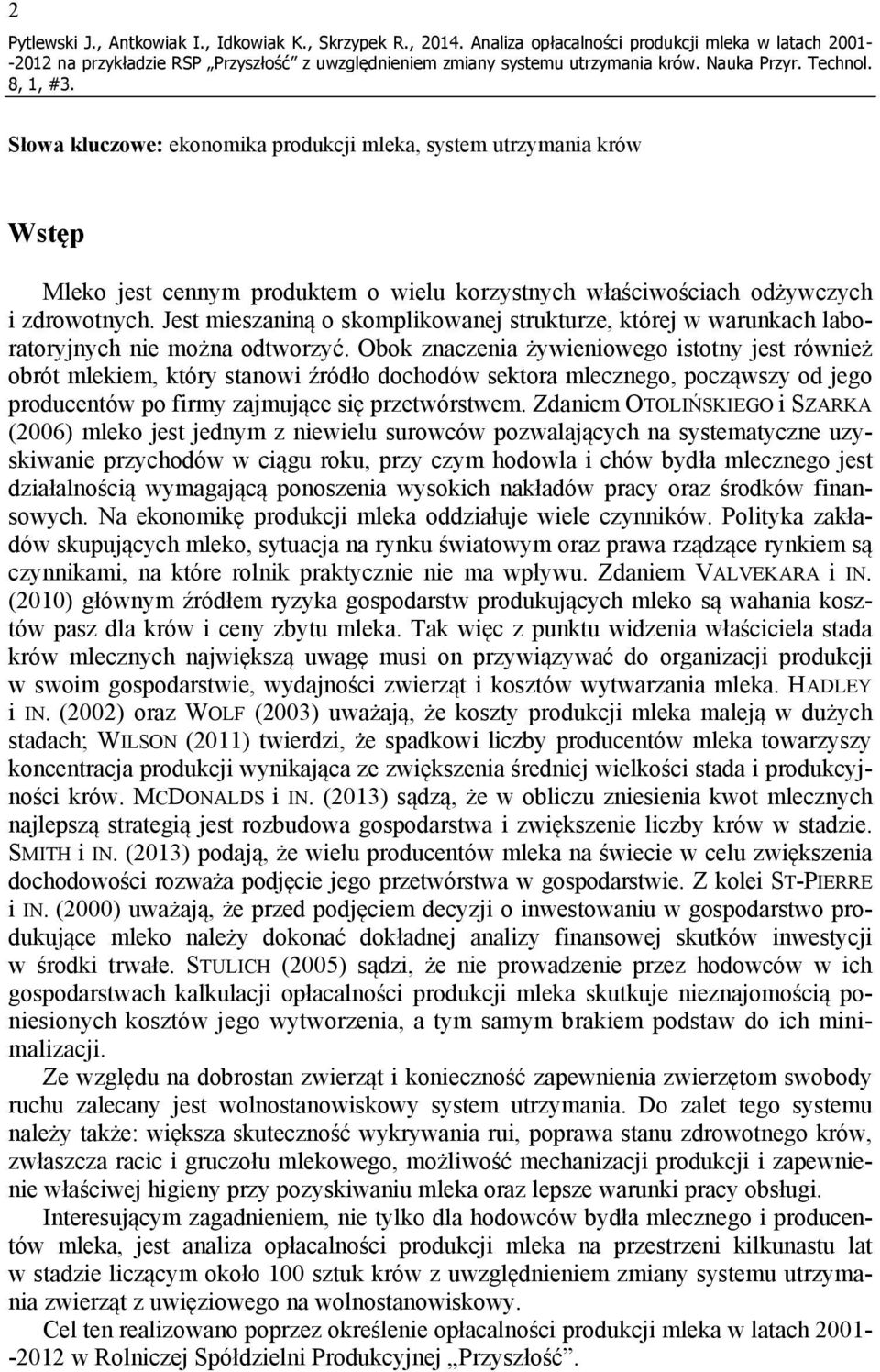 zdrowotnych. Jest mieszaniną o skomplikowanej strukturze, której w warunkach laboratoryjnych nie można odtworzyć.