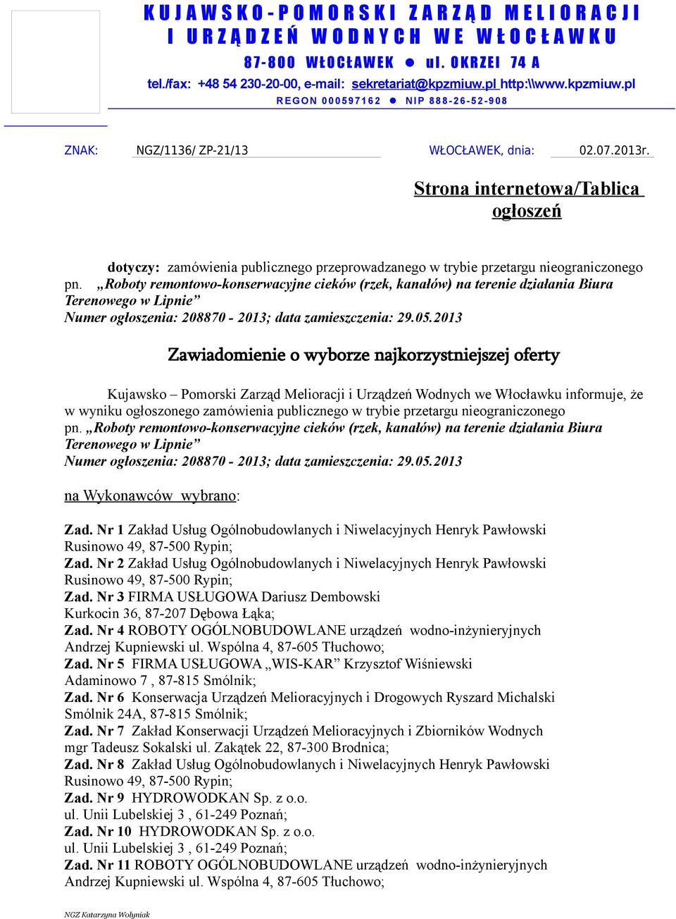 Strona internetowa/tablica ogłoszeń dotyczy: zamówienia publicznego przeprowadzanego w trybie przetargu nieograniczonego pn.