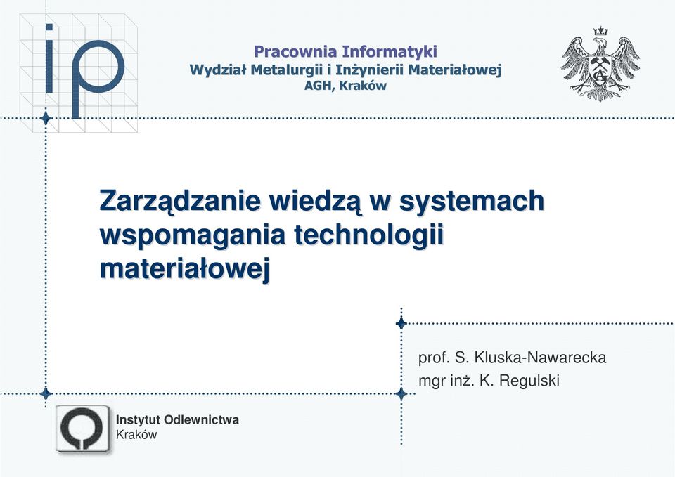 wspomagania technologii materiałowej prof. S.