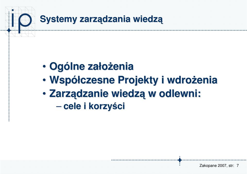 Projekty i wdroŝenia