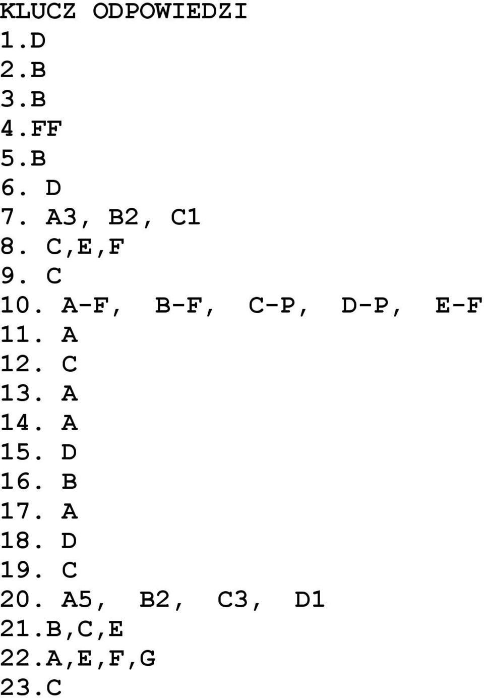 A-F, B-F, C-P, D-P, E-F 11. A 12. C 13. A 14.