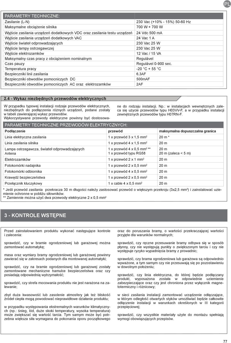 z obciążeniem nominalnym Regulável Czas pauzy Regulável 0-900 sec.