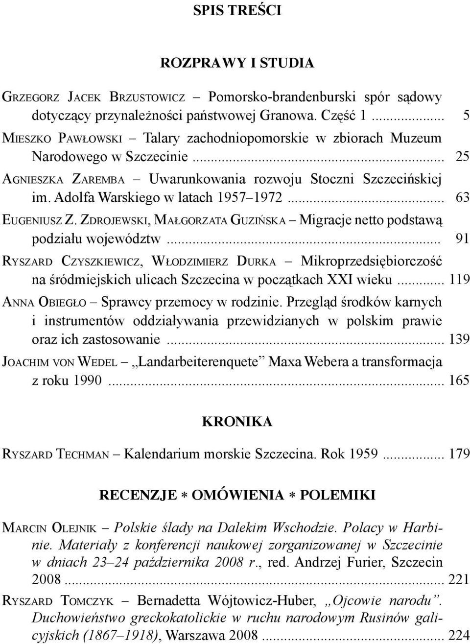 .. 63 EUGENIUSZ Z. ZDROJEWSKI, MAŁGORZATA GUZIŃSKA Migracje netto podstawą podziału województw.