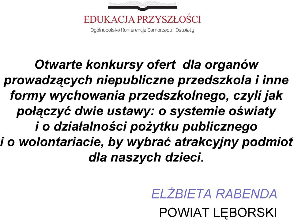 systemie oświaty i o działalności pożytku publicznego i o wolontariacie, by