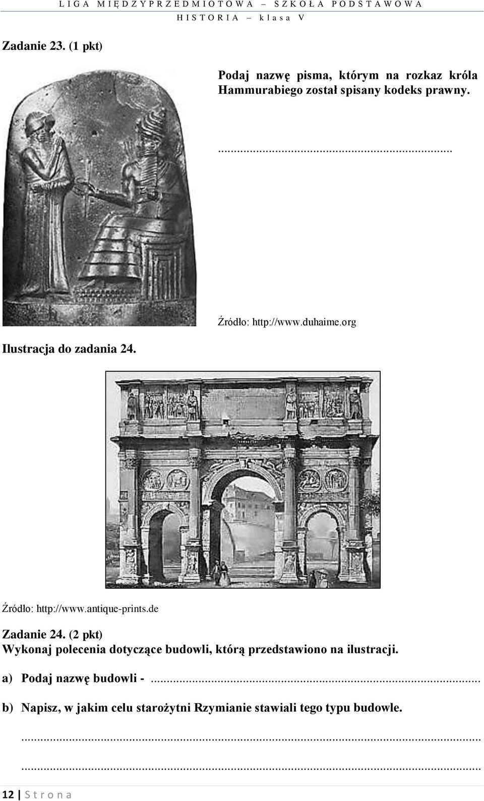 króla Hammurabiego został spisany kodeks prawny.... Ilustracja do zadania 24. Źródło: http://www.duhaime.