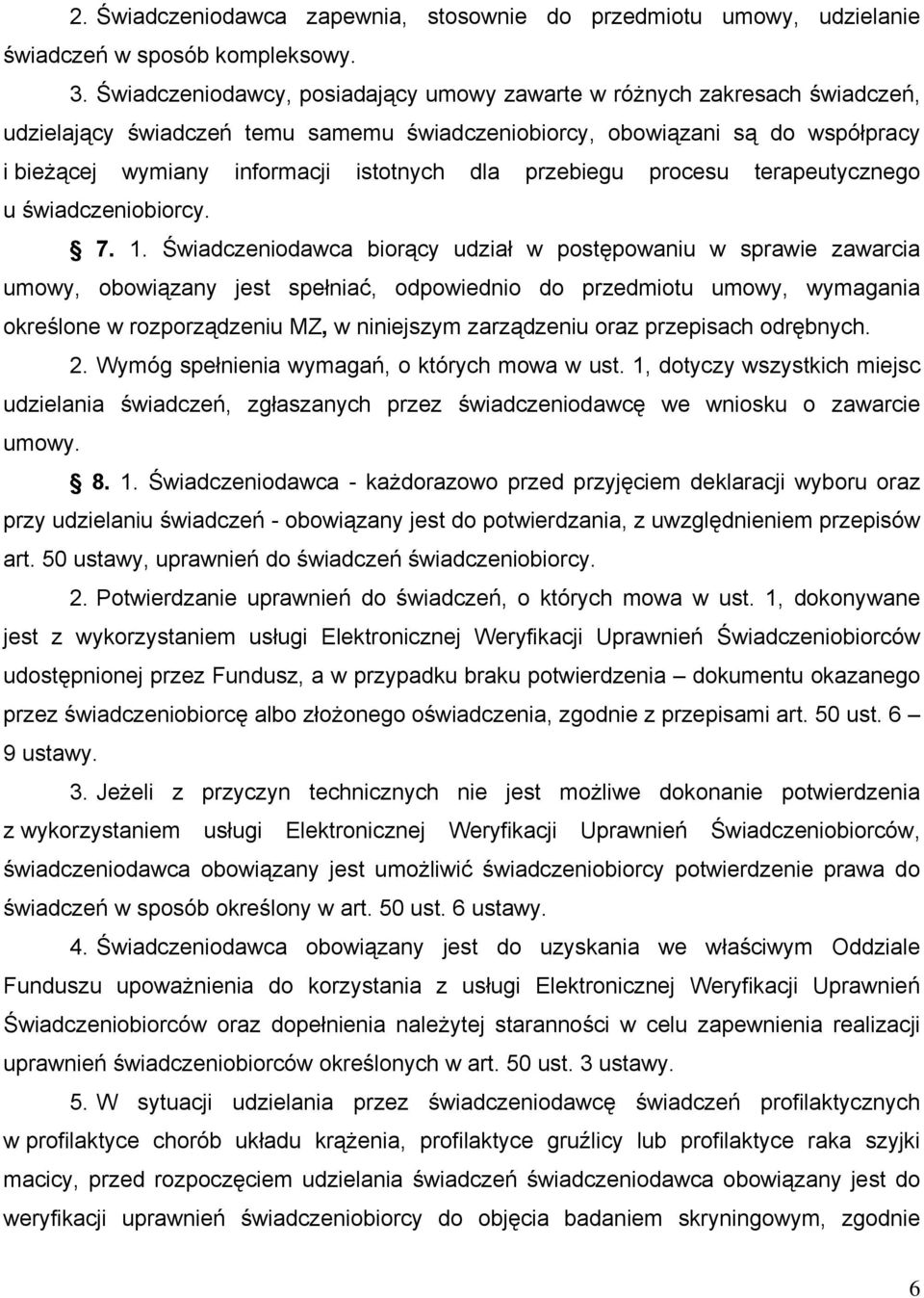 przebiegu procesu terapeutycznego u świadczeniobiorcy. 7. 1.