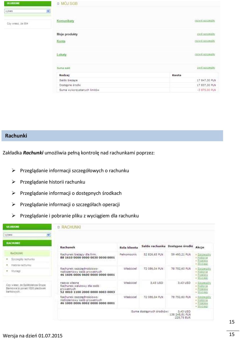 rachunku Przeglądanie informacji o dostępnych środkach Przeglądanie