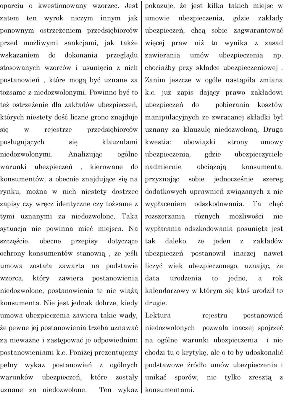 które mogą być uznane za tożsame z niedozwolonymi.