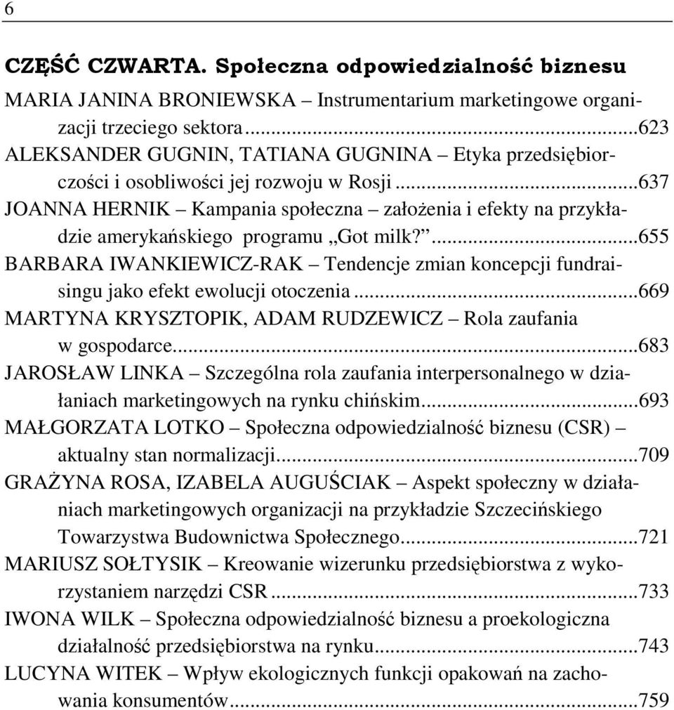 .. 637 JOANNA HERNIK Kampania społeczna załoŝenia i efekty na przykładzie amerykańskiego programu Got milk?