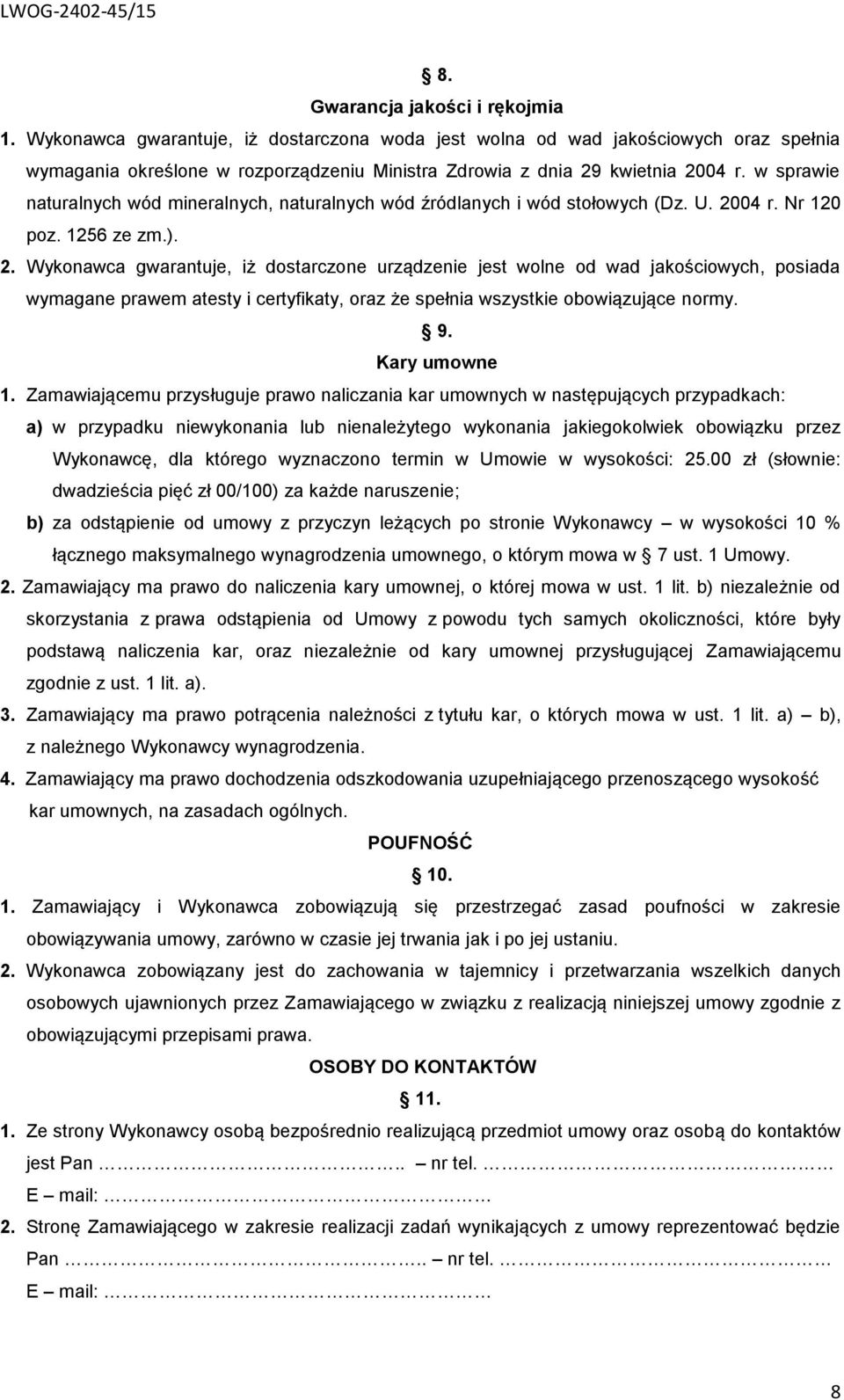 w sprawie naturalnych wód mineralnych, naturalnych wód źródlanych i wód stołowych (Dz. U. 20